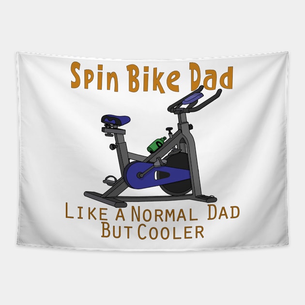 Spin Bike Dad Like a Regular Dad But Cooler Tapestry by DiegoCarvalho