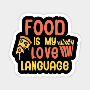 Food is my love language Magnet