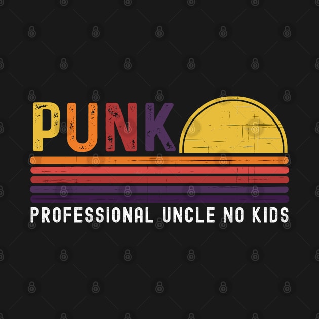 Funny Retro PUNK Professional Uncle No Kids by Meow_My_Cat