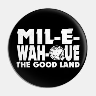 MIL-E-WAH-QUE Pin