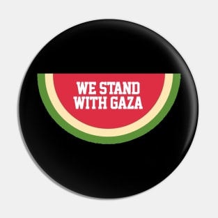 We Stand With Gaza Pin
