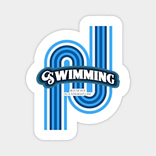 Swimming, but never in a straight line, adventure swimming Magnet