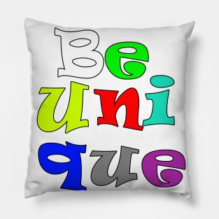 be unique Pillow