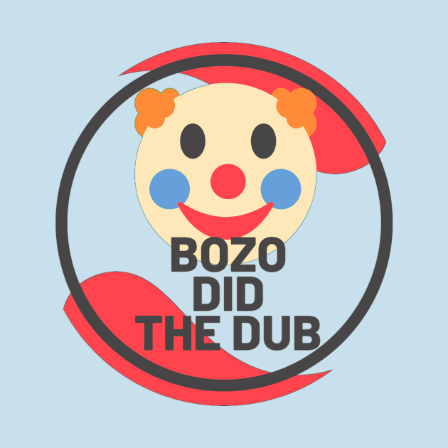 Bozo Did the Dub by TexasToons