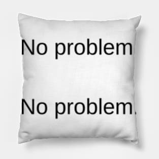 No problem. Rocket League Inspired Funny Pillow