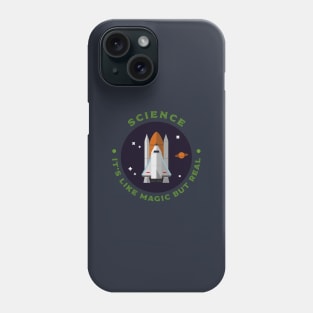 Science - It's like magic, but real - Joke Phone Case