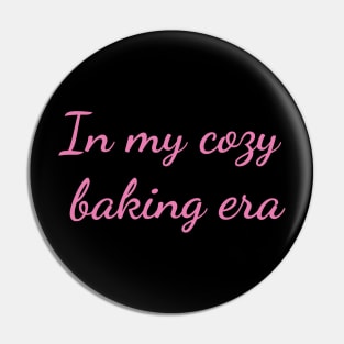 In my cozy baking era Pin