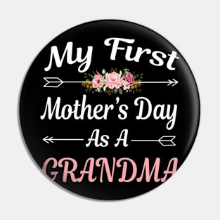 mom quote My First Mothers Day As A Grandma Cute Grandmother Pin