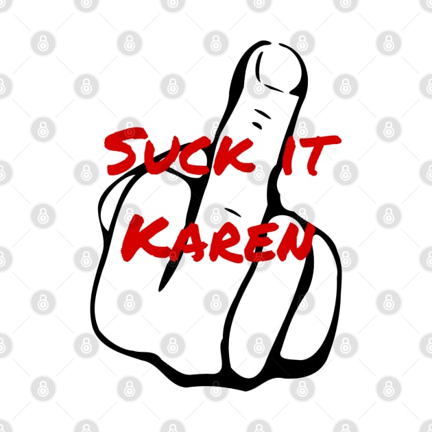 Suck It Karen by CocoBayWinning 