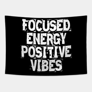 Focused Energy Positive Vibes Tapestry