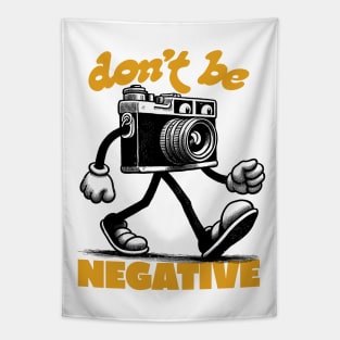 Don't Be Negative Tapestry