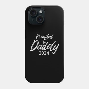 Promoted to Daddy 2024 Funny Humor New Dad Baby First Time Phone Case