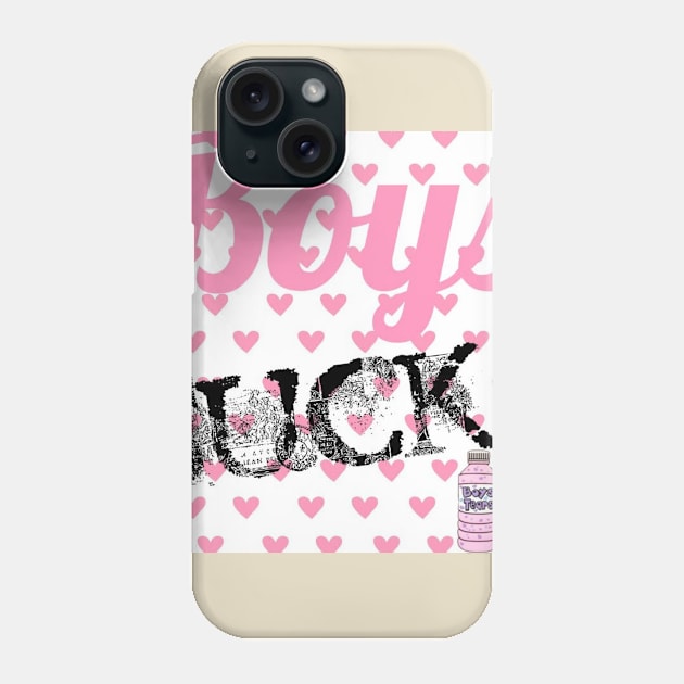 Boys Suck! Phone Case by whiteflags330