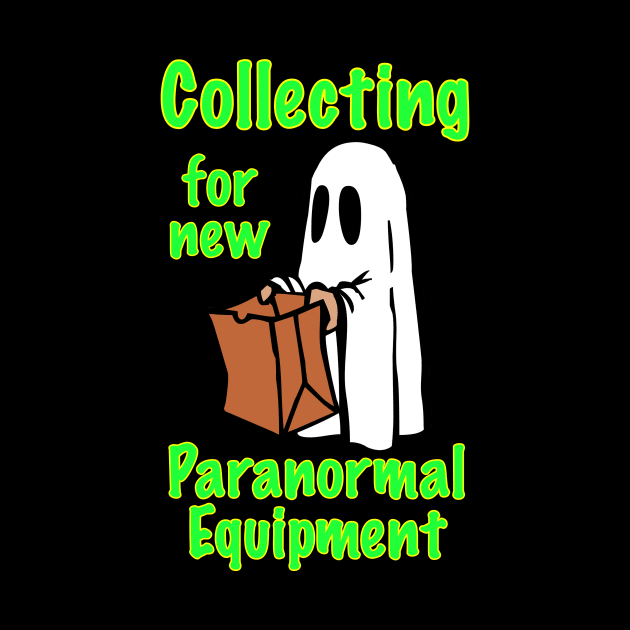 Collecting for new Paranormal Equipment by Dead Is Not The End