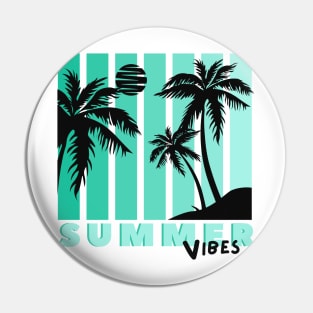 Summer Vibes Pin