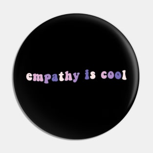 Empathy is Cool Pin