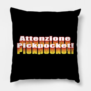 Attenzione Pickpocket! Pillow