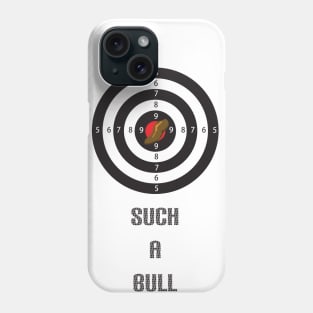 such a bull shit Phone Case