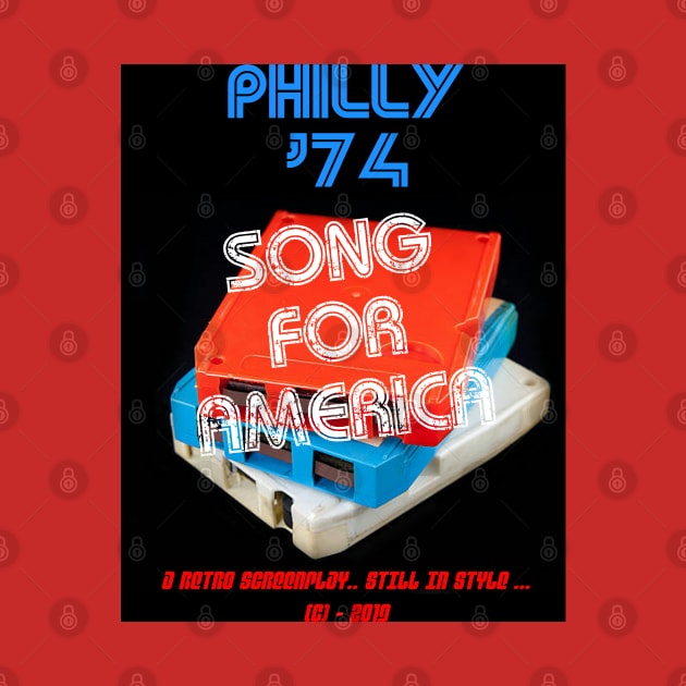 Song For America - Retro Philly '74 by Beanietown Media Designs