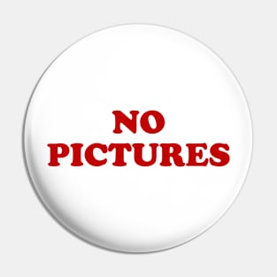 No Pictures Pin