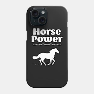 Hose Power Horseriding Phone Case