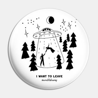 I Want To Leave #socialdistancing Pin