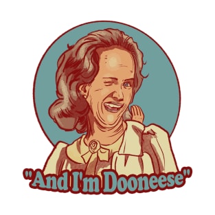 I'm Dooneese T-Shirt