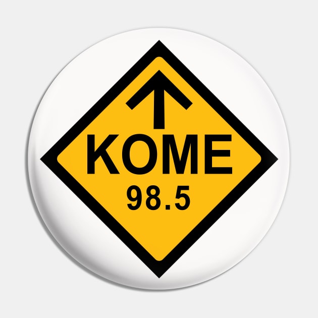 KOME 98.5 FM Radio Pin by Ottie and Abbotts