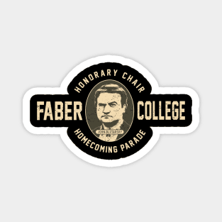 Faber College Homecoming Parade by Buck Tee Magnet