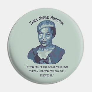 Zora Neale Hurston Portrait and Quote Pin