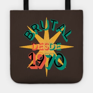 In Spanish: Birthday 1970 retro. Phrase in Spanish sou brutal, to celebrate happy birthday to those born in 1970 Tote