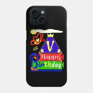 Happy Birthday Alphabet Letter (( V )) You are the best today Phone Case