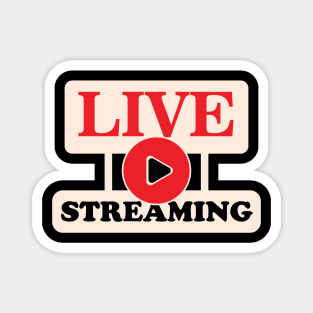 Live Streaming Magnet