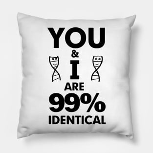 99% Identical Light T shirts Pillow