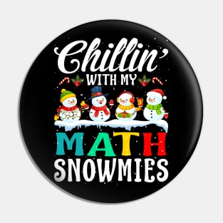 Chillin With My Math Snowmies Teacher Xmas Gifts Pin