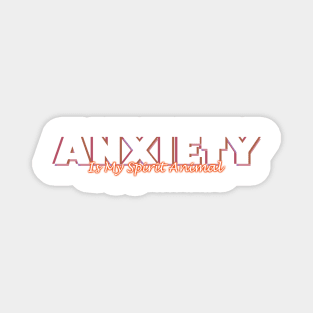 Anxiety Is My Spirit Animal Magnet