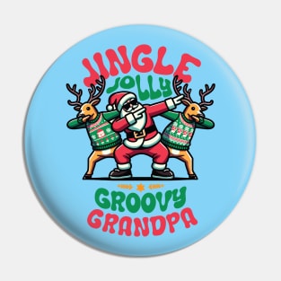 Grandpa - Holly Jingle Jolly Groovy Santa and Reindeers in Ugly Sweater Dabbing Dancing. Personalized Christmas Pin