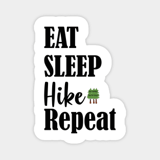 eat sleep hike repeat Magnet