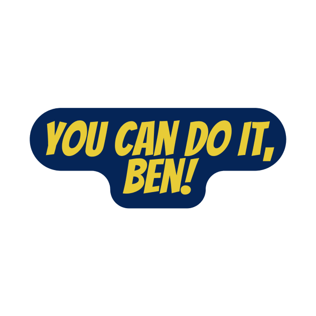 You Can Do It, Ben by Surta Comigo