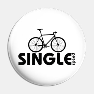 Single Speed Pin