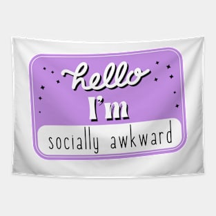 Hello, I am socially awkward Tapestry