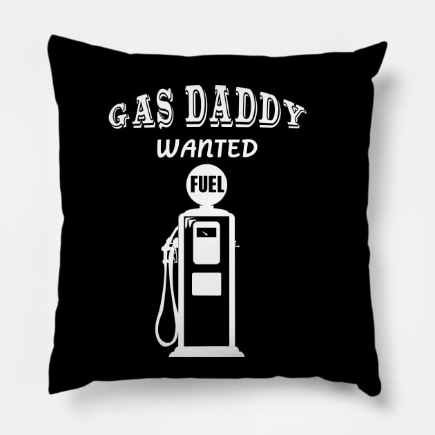 Gas daddy wanted 05 Pillow by HCreatives