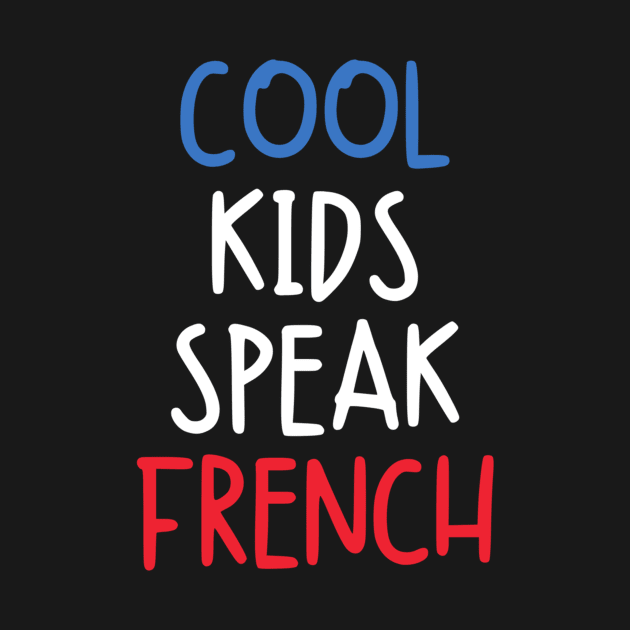 Cool Kids Speak French by kaytlyninrishimathe