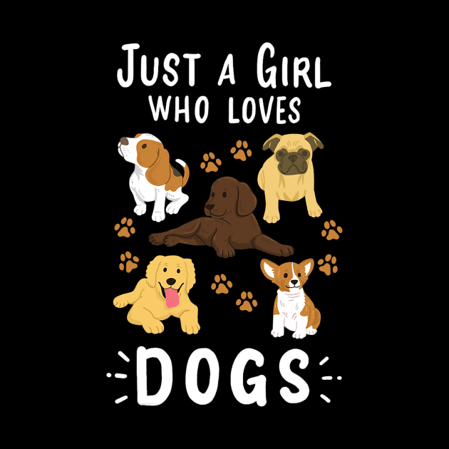 Just a Girl Who Loves Dogs Dog Lover by tabbythesing960