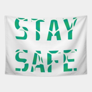 Stay safe typography design Tapestry