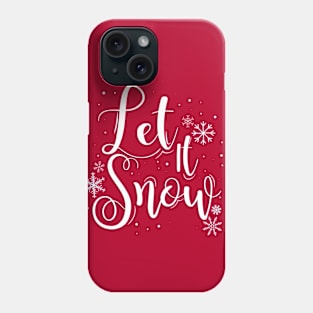 Let It Snow Phone Case