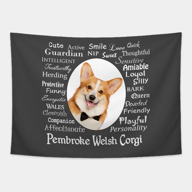 Corgi Traits Tapestry by You Had Me At Woof