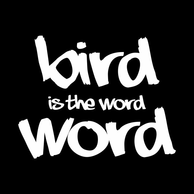 A. Bird is the Word by DVC