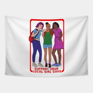 Support Your Local Girl Gang Tapestry