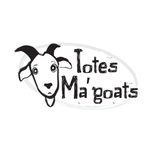 Cute and Funny Totes Ma Goats T-Shirt T-Shirt